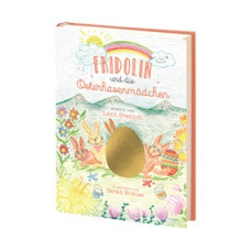Kinderbuch "Fridolin und die Osterhasenmädchen"